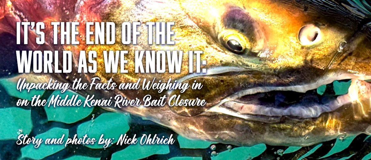 Kenai River Bait Closure